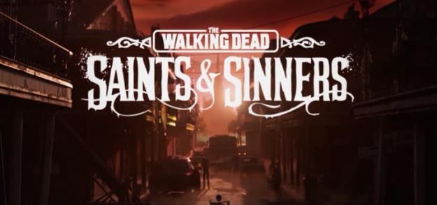 PicoVR游戏|末世曙光|行尸走肉VR|圣徒与罪人第一章|The Walking Dead: Saints & Sinners